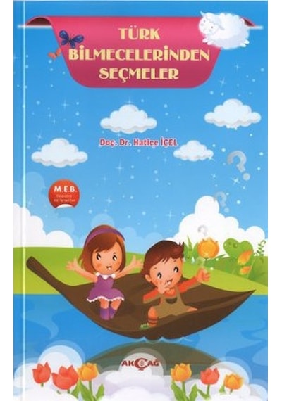 Türk Bilmecelerinden Seçmeler - Hatice İçel - Akçağ Yayınları