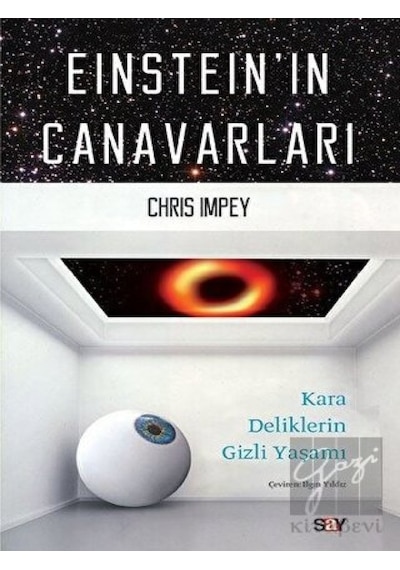Einstein'ın Canavarları  - Chris Impey  - Say Yayınları