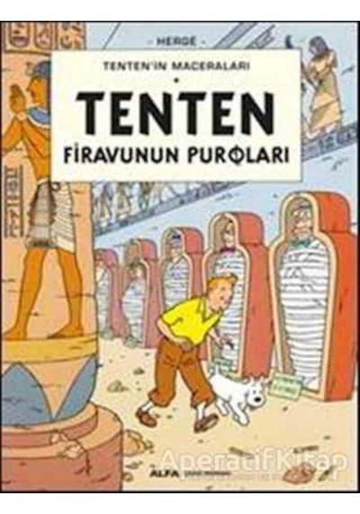 Tenten Firavunun Puroları - Herge - Alfa Yayıncılık