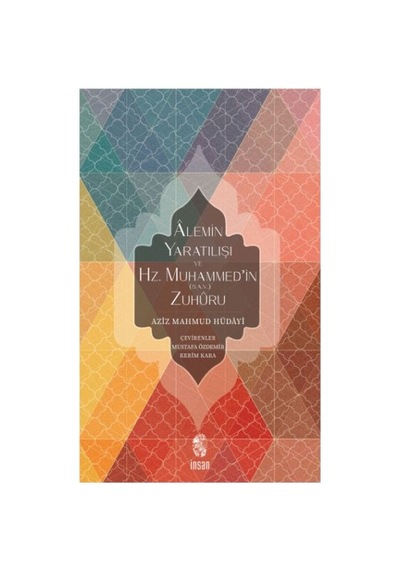 Alemin Yaratılışı Ve Hz. Muhammed'in S.a.v. Zuhuru - Eınj-763627