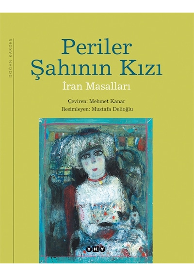Periler Şahının Kızı – İran Masalları