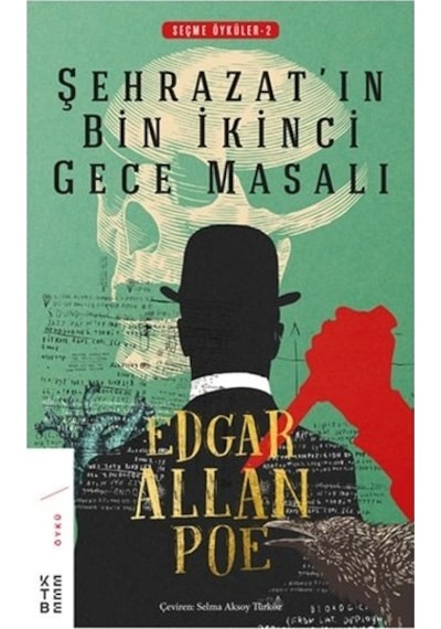 Şehrazat'ın Bin İkinci Gece Masalı-Seçme Öyküler 2 - Edgar Allan Poe - Ketebe