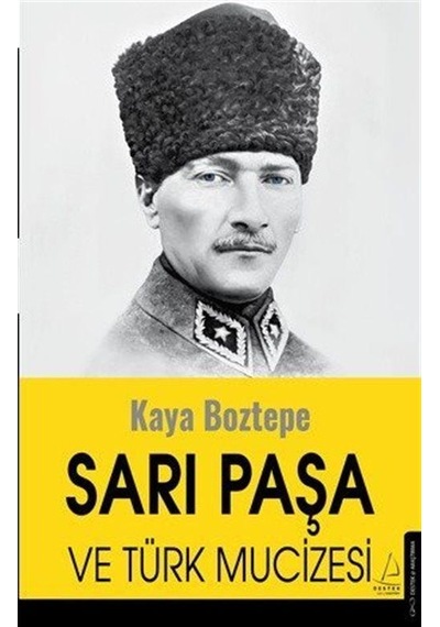Sarı Paşa Ve Türk Mucizesi / Kaya Boztepe