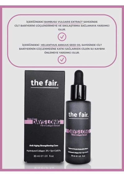 the fair. Days Long Fill-in Collagen  Cilt Serumu %3 Hidrolize Kolajen+ %1 Syn-Coll 30 ML