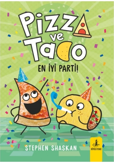 Pizza Ve Tako - En İyi Parti