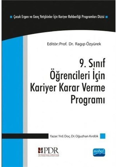 9. Sınıf Öğrencileri İçin Kariyer Kararı Verme Programı  -  Oğuzhan Kırdök  -  Nobel Akademik Yayıncılık