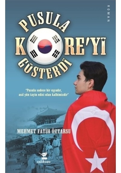 Pusula Kore'yi Gösterdi - Mehmet Fatih Öztarsu - Çalıkuşu