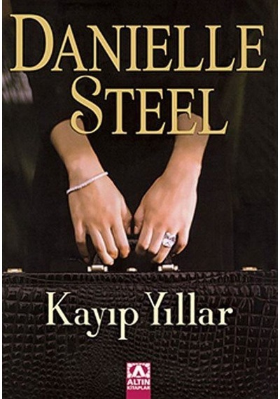 Kayıp Yıllar - Danielle Steel - Altın Kitaplar