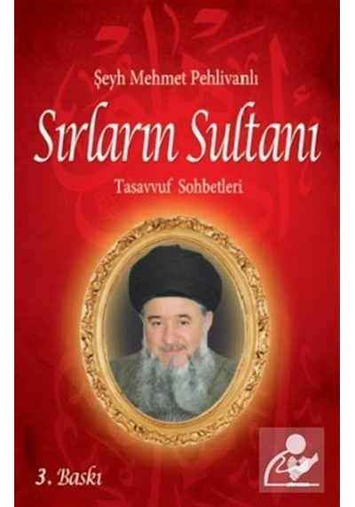 Sırların Sultanı / Şeyh Mehmet Pehlivanlı 9789754542059