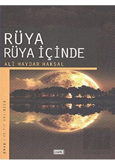 Rüya Rüya İçinde - Ali Haydar Haksal - Eşik Yayınları