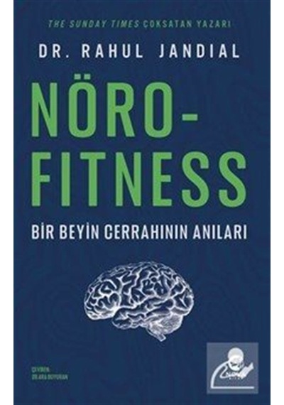 Nörofitness & Bir Beyin Cerrahının Anıları / Rahul Jandial
