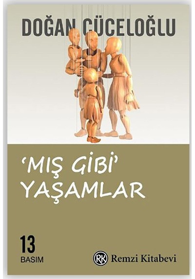 Mış Gibi Yaşamlar - Doğan Cüceloğlu - Remzi Kitabevi