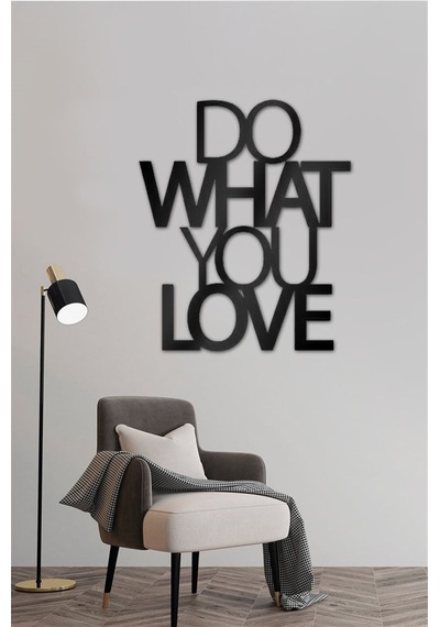 Do What You Love - Metal Dekor