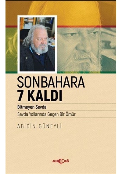 Sonbahara 7 Kaldı / Abidin Güneyli