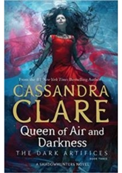 Queen Of Air And Darkness (Dark Artifices 3) 9781471116711