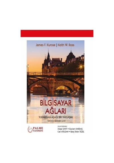 Bilgisayar Ağları / James F. Kurose