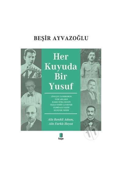 Her Kuyuda Bir Yusuf - Beşir Ayvazoğlu - Kapı Yayınları