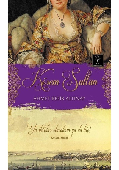 Kösem Sultan / Ahmet Refik Altınay 9786055857424