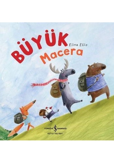 Büyük Macera - Elina Ellis - İş Bankası Kültür Yayınları