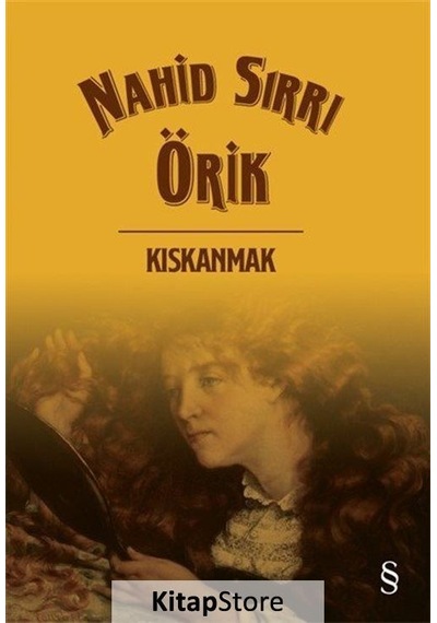 Kıskanmak / Nahid Sırrı Örik N11.19529