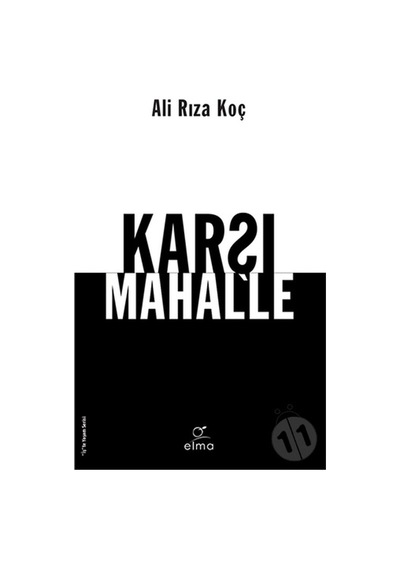 Karşı Mahalle - Ali Rıza Koç - Elma Yayınevi