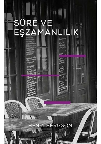 Süre ve Eşzamanlılık - Einsteın'ın Teorisi Hakkında - Henri Bergson - Fol Kitap