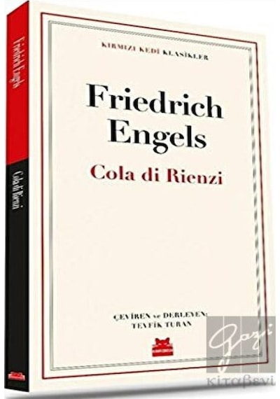 Cola di Rienzi - Kırmızı Kedi Klasikler - Friedrich Engels - Kırmızı Kedi