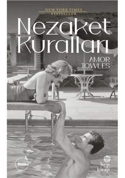 Nezaket Kuralları - Amor Towles - Hep Kitap