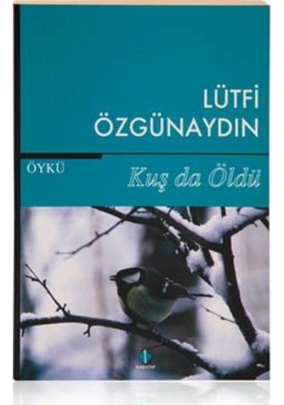 Kuş Da Öldü