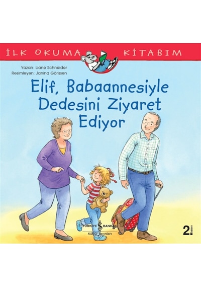 Elif, Babaannesiyle Dedesini Ziyaret Ediyor / Ilk Okuma Kitabım