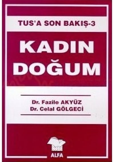 Kadın Doğum; Tus'A Son Bakış 3