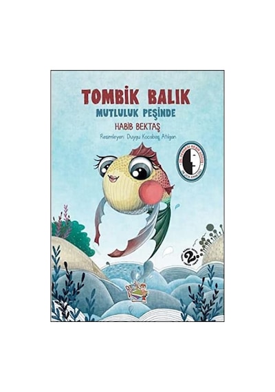 1.tombik Balık Mutluluk Peşinde 2. Denizler Hepimizin, 3. Özgürlüğe Koşuyor, 3.sınıf Okuma Kitapları