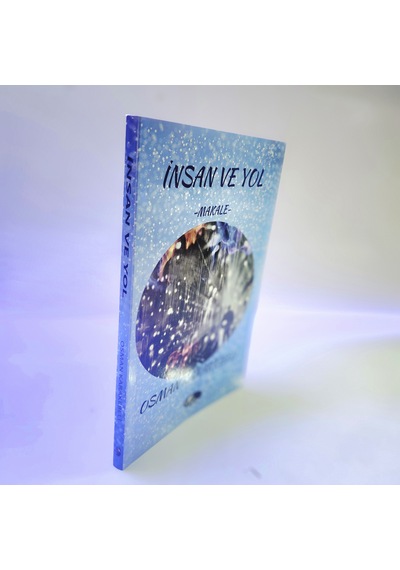 İnsan Ve Yol -makale- Osman Karakebeli/ Fgk Yayınları