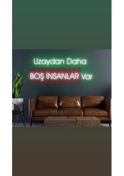 Uzaydan Daha Boş İnsanlar Var Yazılı Neon Tabela Kırmızı