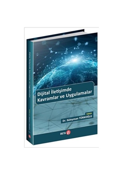 Dijital İletişimde Kavramlar Ve Uygulamalar