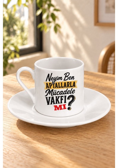 Neyim Ben Aptallarla Mücadele Vakfı Mı Baskılı Tabaklı Türk Kahvesi Fincanı Beyaz