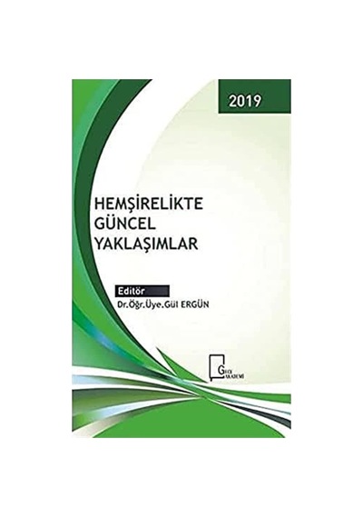 Hemşirelikte Güncel Yaklaşımlar