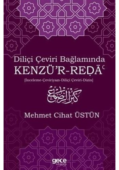 Diliçi Çeviri Bağlamında Kenzü'r-Reda - Gece Kitaplığı