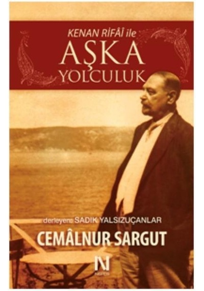 Kenan Rifai Ile Aşka Yolculuk Cemalnur Sargut
