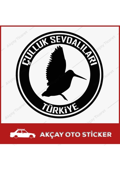 Çulluk Sevdalıları Sticker Çulluk Sticker Avcı Oto Sticker