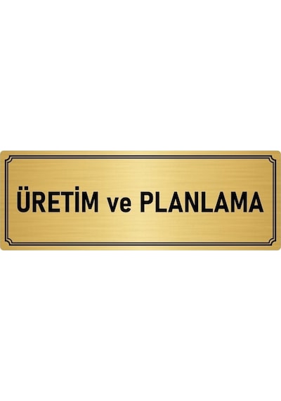 Özarslan Dizayn Metal Yönlendirme Levhası Departman Kapı İsimliği Üretim Ve Planlama 5x20 Cm Altın Renk