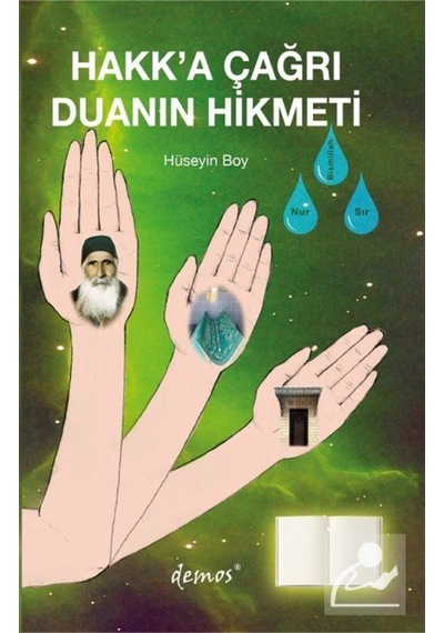 Hakk'a Çağrı ve Duanın Hikmeti - Hüseyin Boy - Demos Yayınları