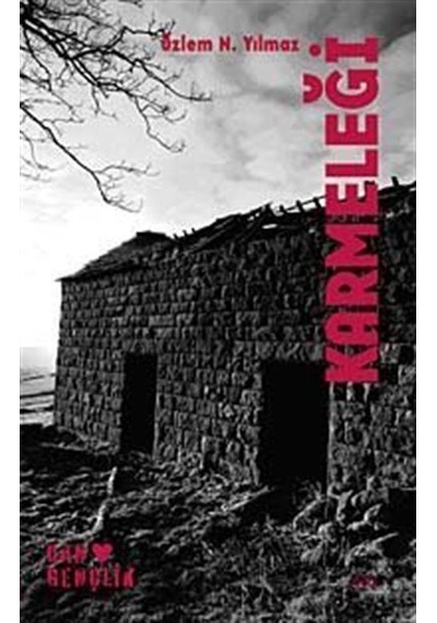 Karmeleği - Özlem Narin Yılmaz - Can Gençlik Yayınları