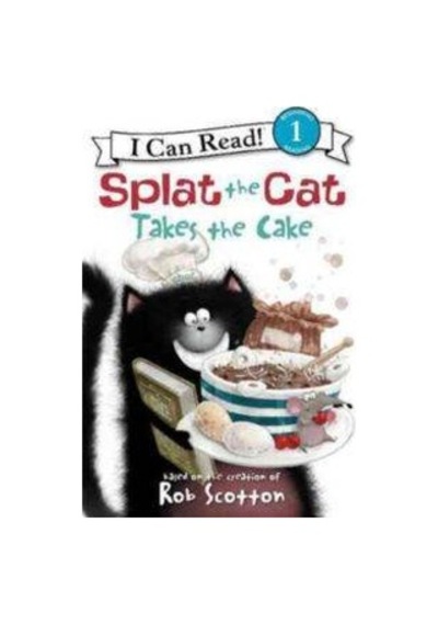 Splat The Cat Takes The Cake I Can Read. Level 1