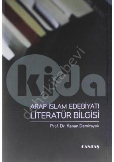Arap Islam Edebiyatı Literatür Bilgisi Kenan Demirayak