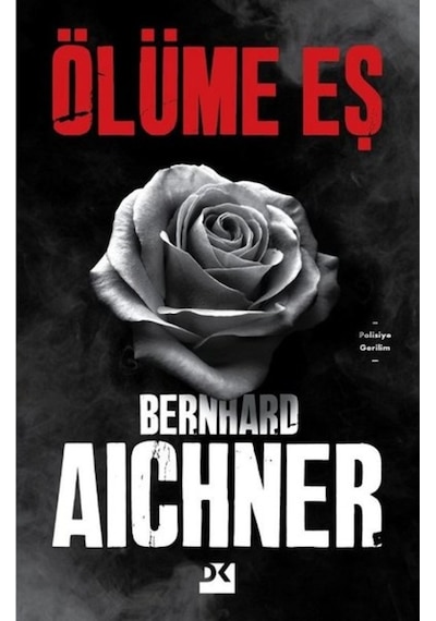 Ölüme Eş - Bernhard Aichner - Doğan Kitap