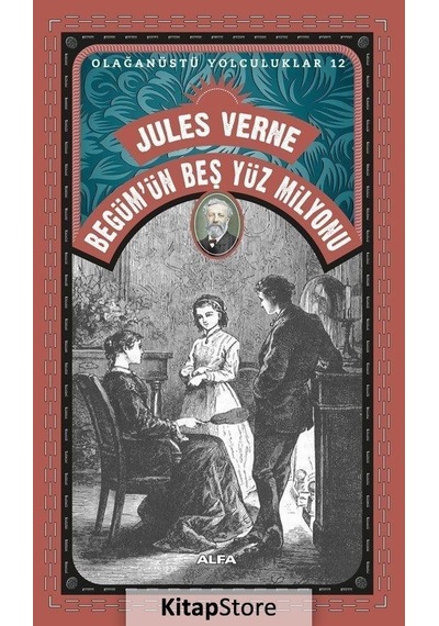 Kitapstore Jules Verne Begüm'Ün Beş Yüz Milyonu / Olağanüstü Yolculuklar