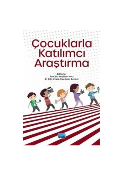 Çocuklarla Katılımcı Araştırma / Kolektif