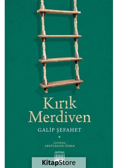 Kırık Merdiven - Galip Şefahet - Anatolia Kültür