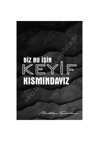 Biz Bu İşin Keyif Kısmındayız Sticker Folyo Beyaz 20 X 10,5 Cm